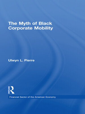 cover image of The Myth of Black Corporate Mobility